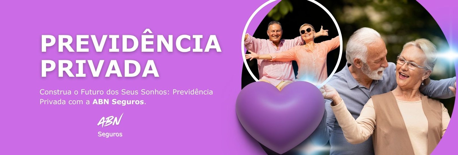 Previdência Privada - Construa o Futuro dos Seus Sonhos: Previdência Privada com a ABN Seguros.