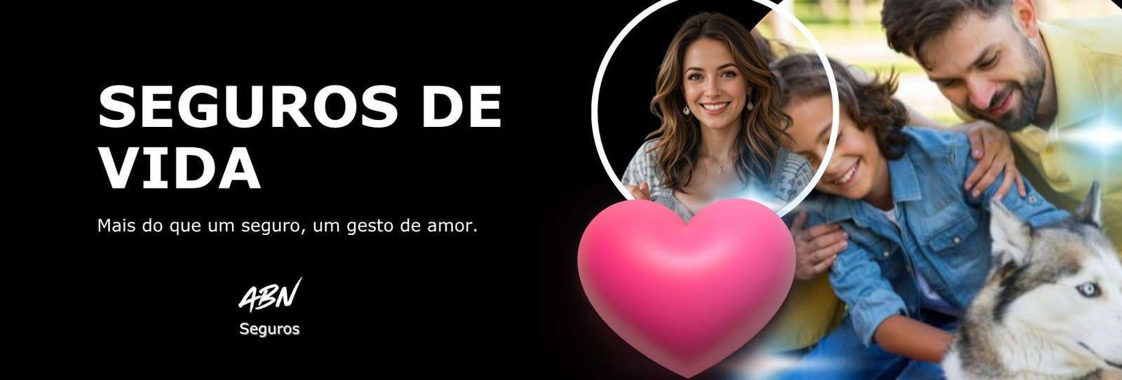 Seguros de Vida - Mais do que um seguro, um gesto de amor.